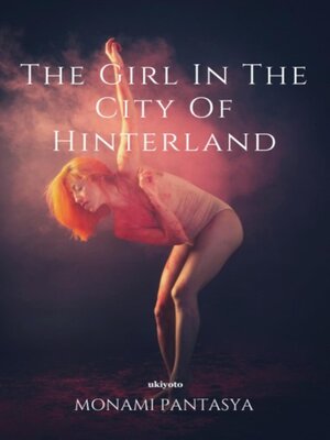 cover image of The Girl In the City of Hinterland